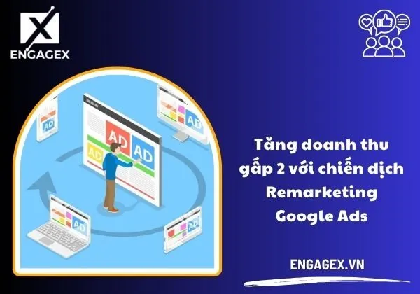 chạy remarketing Google Ads