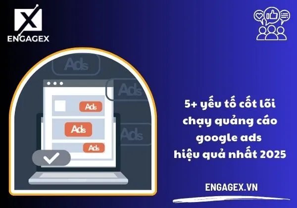 chạy quảng cáo Google Ads hiệu quả