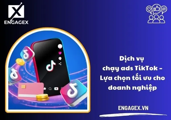 Dịch vụ chạy ads TikTok